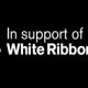 In support of White Ribbon logo