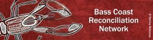 Bass Coast Regional Reconciliation Network banner