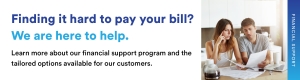 Finding it hard to pay your bills? Contact us for payment support