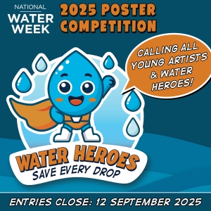 Enter the National Water Week poster competition here